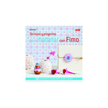 TÃƒÂ©cnicas y proyectos para modelar con Fimo