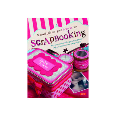 Manual prÃƒÂ¡ctico para decorar con Scrapbooking