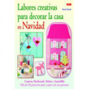 Labores creativas para decorar la casa en Navidad