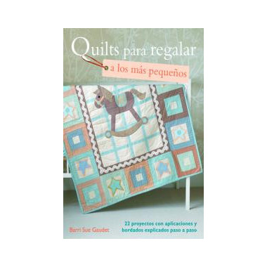 Quilts para regalar a los pequeÃƒÂ±os