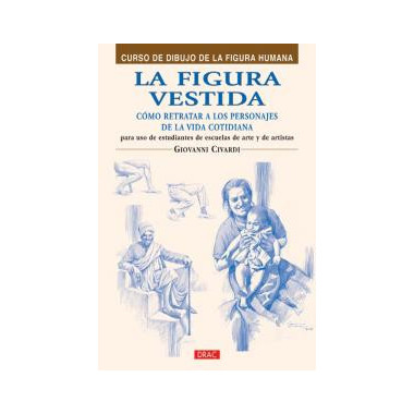 LA FIGURA VESTIDA. COMO REPRESENTAR A LOS PERSONALES DE LA VIDA COTIDIANA