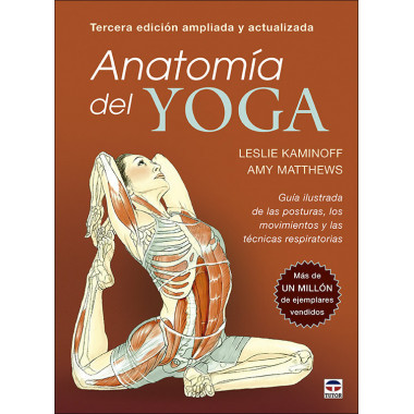 ANATOMIA DEL YOGA TERCERA EDICION AMPLIADA Y ACTUALIZADA