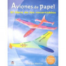 AVIONES DE PAPEL. EL LIBRO DE LOS RECORTABLES