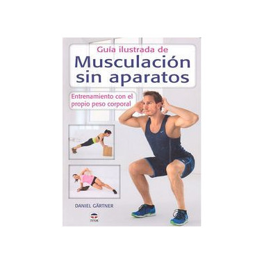 GuÃƒÂ­a ilustrada de musculaciÃƒÂ³n sin aparatos