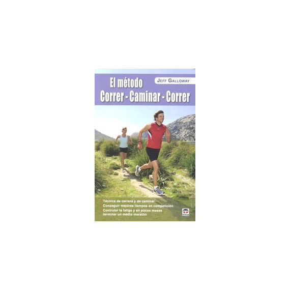 El mÃÂ©todo Correr-Caminar-Correr