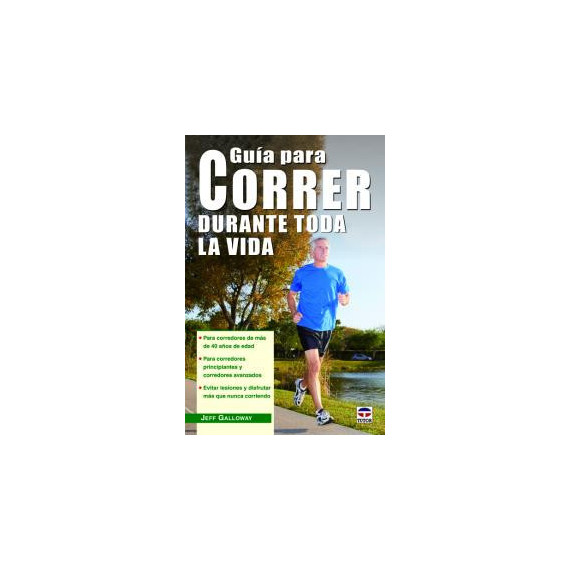 GuÃÂ­a para correr durante toda la vida