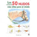 LOS 50 NUDOS MÃÂS ÃÂTILES PARA EL JINETE