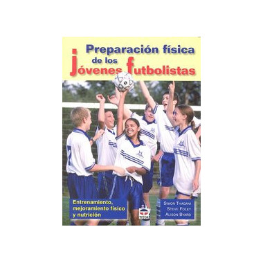 PREPARACIÃƒÂ“N FISICA DE LOS JÃƒÂ“VENES FUTBOLISTAS