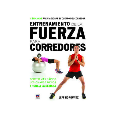 Entrenamiento de la fuerza para corredores