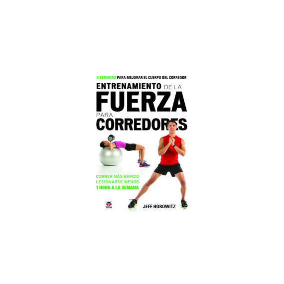 Entrenamiento de la fuerza para corredores