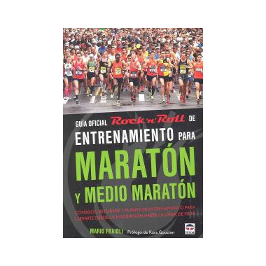 GuÃƒÂ­a oficial Rock n Roll de entrenamiento para maratÃƒÂ³n y medio maratÃƒÂ³n