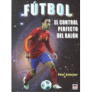 FÃÂTBOL. EL CONTROL PERFECTO DEL BALÃÂN