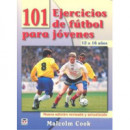 101 EJERCICIOS DE FÃÂTBOL PARA JÃÂVENES. DE 12 A 16 AÃÂOS. NUEVA EDICIÃÂN REVISADA Y ACTUALIZADA