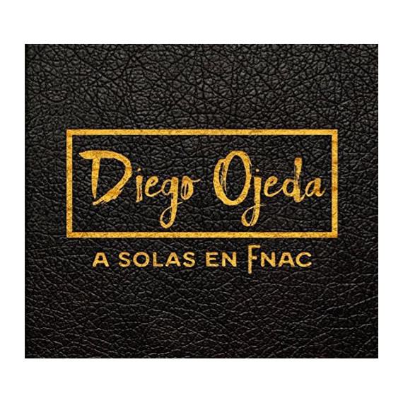 Diego Ojeda - A solas en Fnac