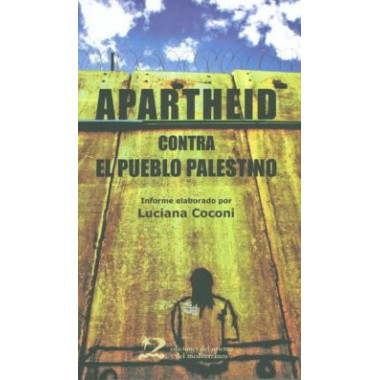 Apartheid contra el pueblo palestino