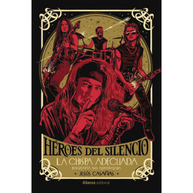 HEROES DEL SILENCIO BIOGRAFIA NO AUTORIZADA