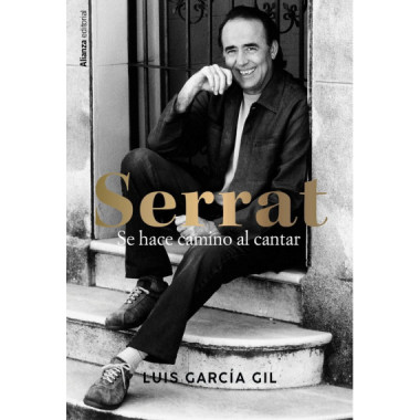 Serrat. Se hace camino al cantar