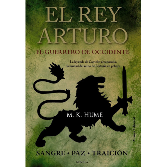 El rey Arturo. El Guerrero de Occidente