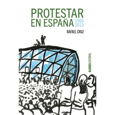 Protestar en EspaÃƒÂ±a 1900-2013