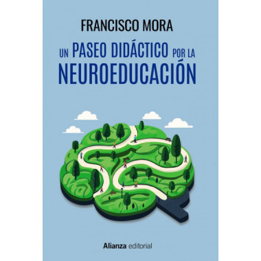 UN PASEO POR LA NEUROEDUCACION