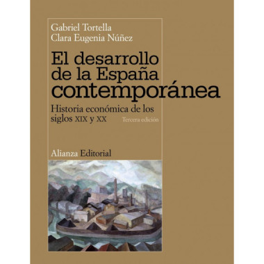 El desarrollo de la EspaÃƒÂ±a contemporÃƒÂ¡nea