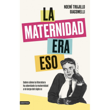 LA MATERNIDAD ERA ESTO