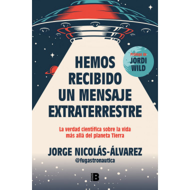 HEMOS RECIBIDO UN MENSAJE EXTRATERRESTRE