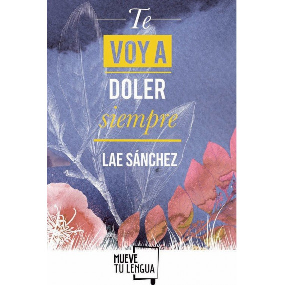 Te voy a doler siempre