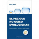 EL PEZ QUE NO QUISO EVOLUCIONAR