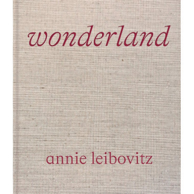 Annie Leibovitz: Wonderland