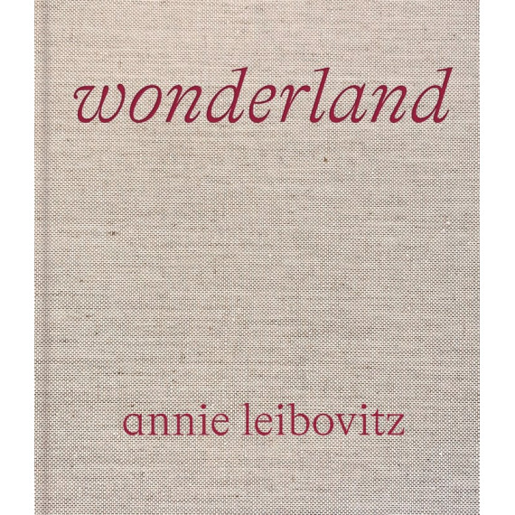 Annie Leibovitz: Wonderland