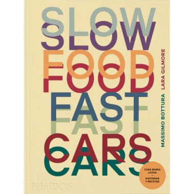 SLOW FOOD, FAST CARS