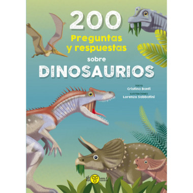 200 Preguntas y Respuestas sobre Dinosaurios