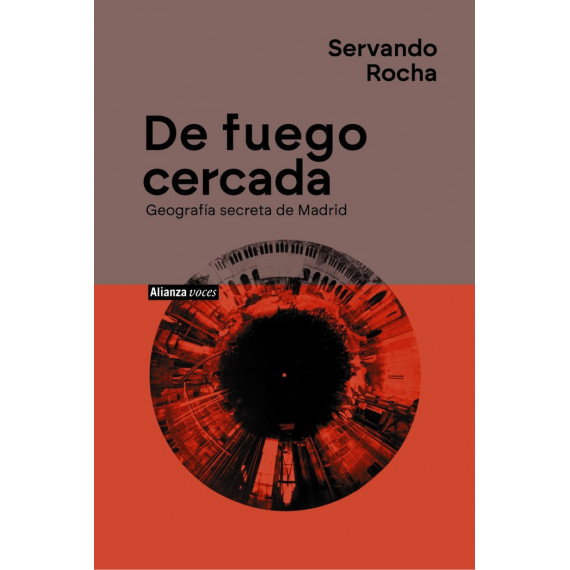 de Fuego Cercada Geografia Secreta de Madrid