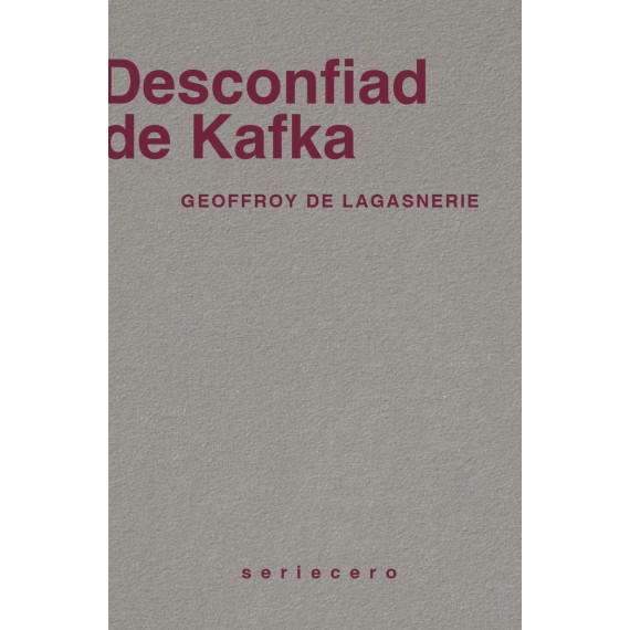 Desconfiad de Kafka