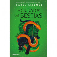 la Ciudad de las Bestias (memorias del ãâguila y del Jaguar 1)