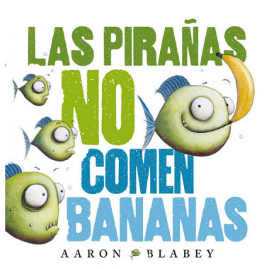 las Piraãƒâ±as No Comen Bananas