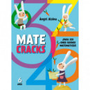 Matecracks. Actividades de Competencia Matemãâ¡tica: Nãâºmeros, Geometrãâ­a, Medida, Lãâ³gica y Estadãâ­stica