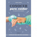 Conocer para cuidar