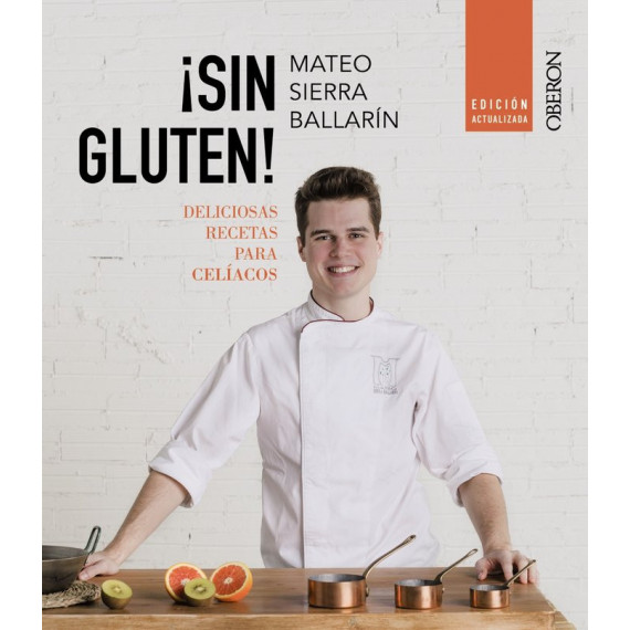sin Gluten Recetas para Celiacos Edicion Actualizada sin Gluten Recetas para Celiacos Edicion Actualizada