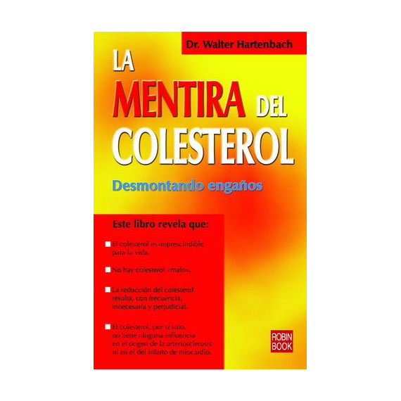 Mentira del Colesterol, la