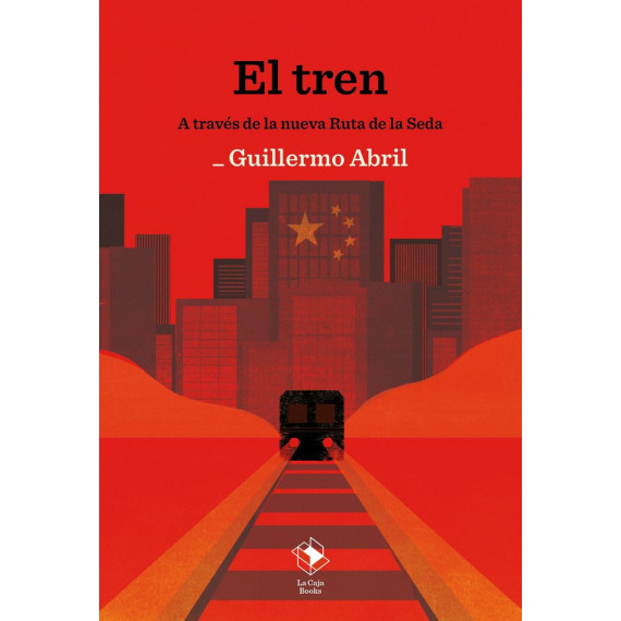 Tren a Traves de la Nueva Ruta de la Seda, el