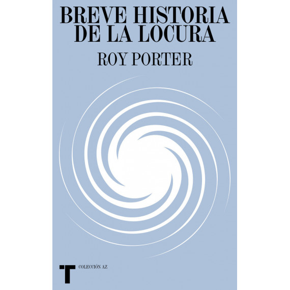 Breve Historia de la Locura Breve Historia de la Locura