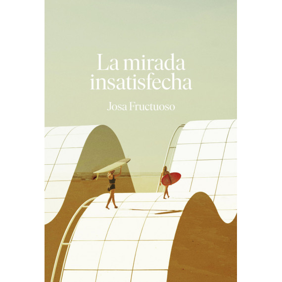 la Mirada Insatisfecha