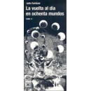 la Vuelta Al Dã­a en Ochenta Mundos. Tomo Ii