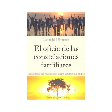 El oficio de las constelaciones familiares