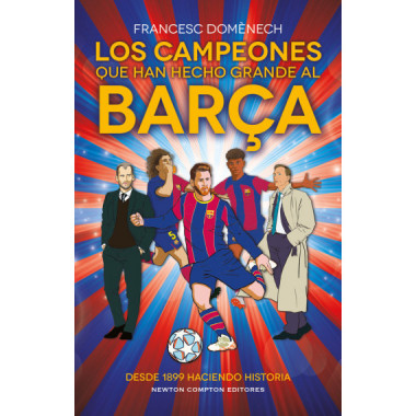 LOS CAMPEONES QUE HAN HECHO GRANDE AL BARÃƒÂ‡A