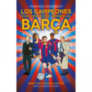 los Campeones que Han Hecho Grande Al Barãâa