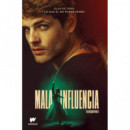 Mala Influencia