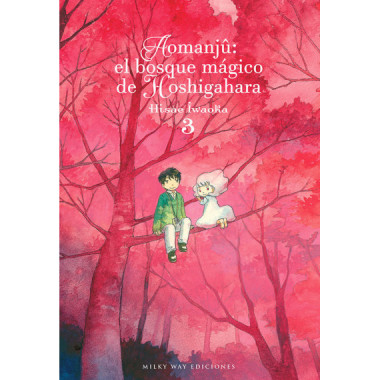 AomanjÃƒÂ»: el bosque mÃƒÂ¡gico de Hoshigahara, Vol. 3